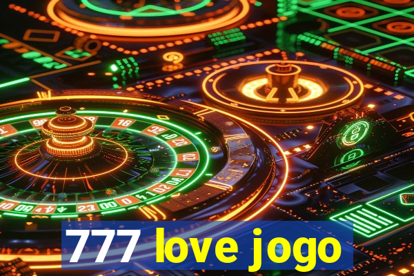 777 love jogo